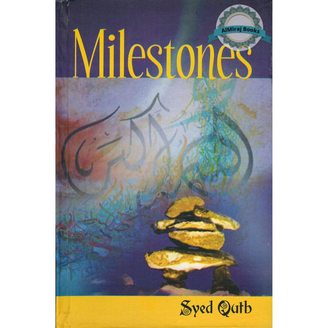Milestones By Syed Qutb