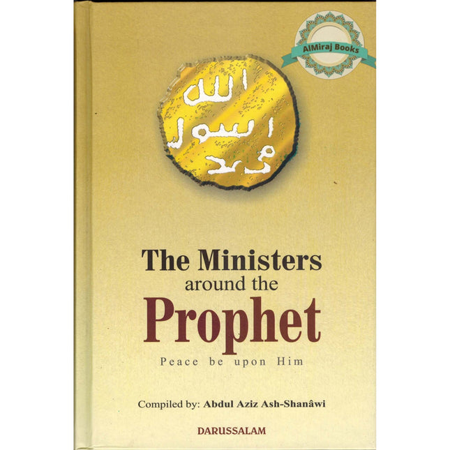 Ministers around the Prophet(S) By Abdul Aziz As-Shanawi