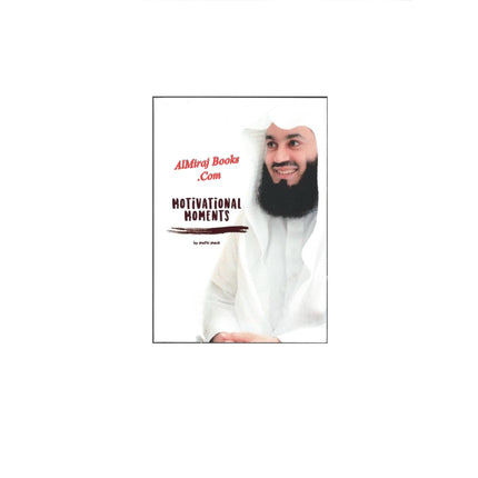 Motivational Moments  by Mufti Menk (Small Size)