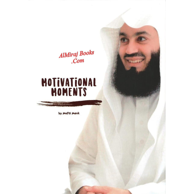 Motivational Moments by Mufti Menk