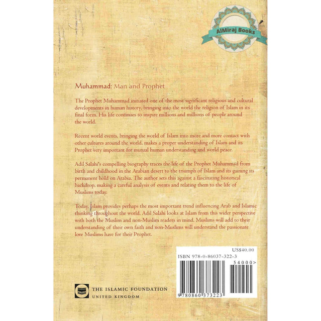Muhammad: Man and Prophet By Adil Salahi