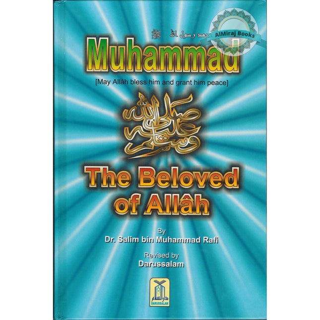 Muhammad (S) The Beloved of Allah By Salim bin Muhammad Rafi