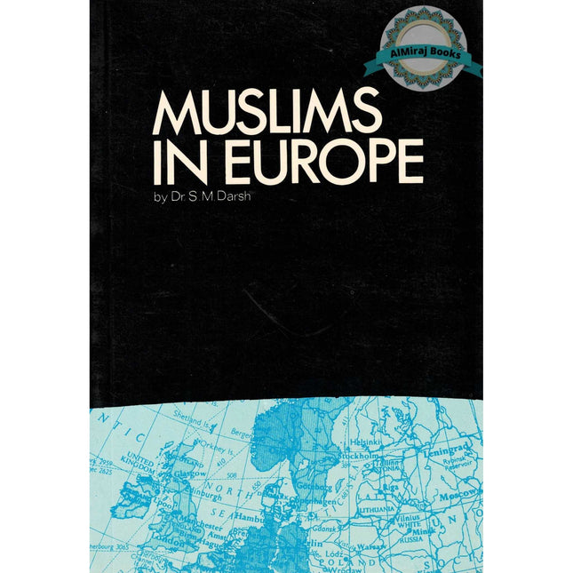Muslims in Europe By S.M. Darsh