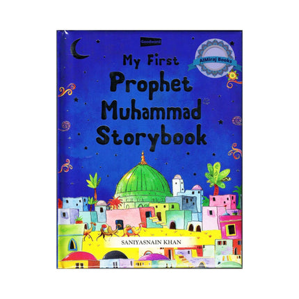 My First Prophet Muhammad Storybook (Hardcover) By Saniyasnain Khan