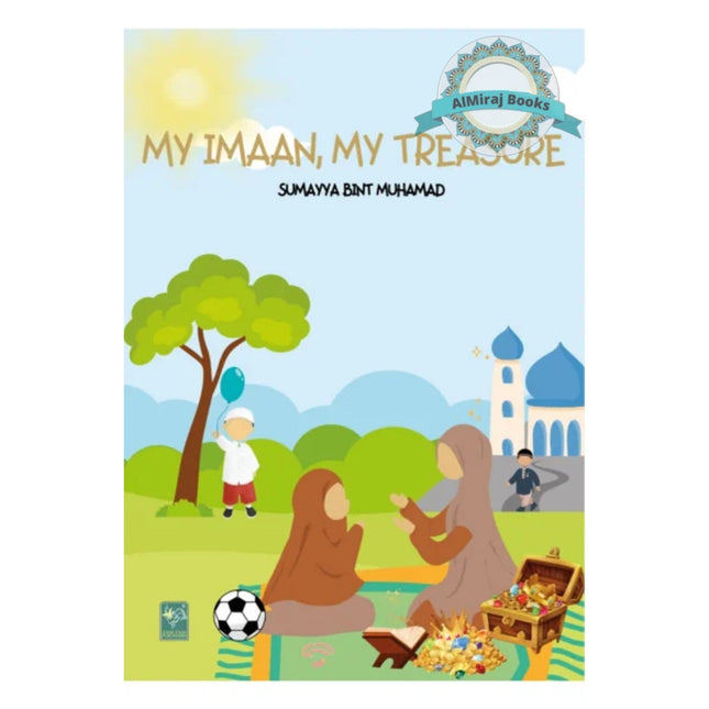 My Imaan My Treasure by Summayya bint Muhammad