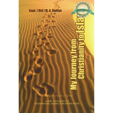 My Journey from Christianity to Islam By Yahya M. A. Ondigo