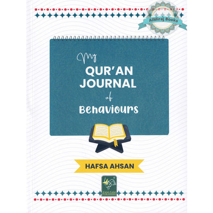 My Quran journal of Behaviours by Hafsa Ahsan
