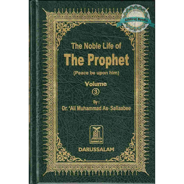 Noble Life of The Prophet (3 Vols) By Dr. Ali Muhammad Sallabi