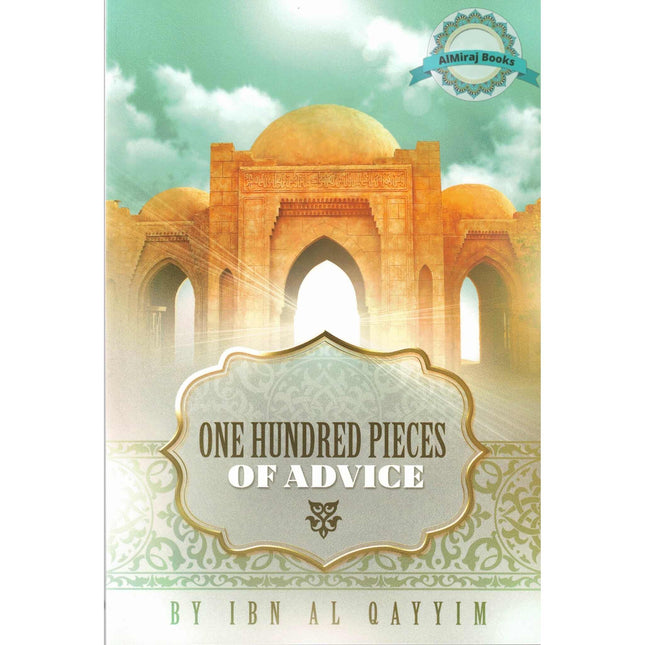 One Hundred Pieces Of Advice By Ibn Al-Qayyim