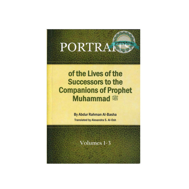 Portraits of the Lives of the Successors to the Companions of Prophet Muhammad