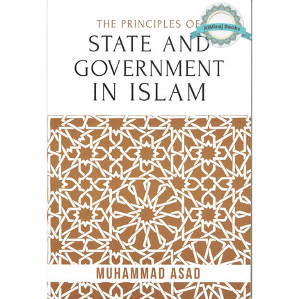Principles of State and Government in Islam By Muhammad Asad
