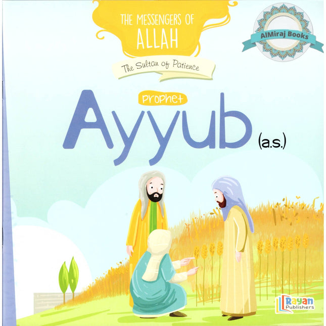 Prophet Ayyub:The Sultan of Patience
