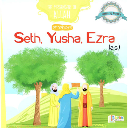 Prophet Seth, Yusha, Ezra (The Messenger of Allah Series)