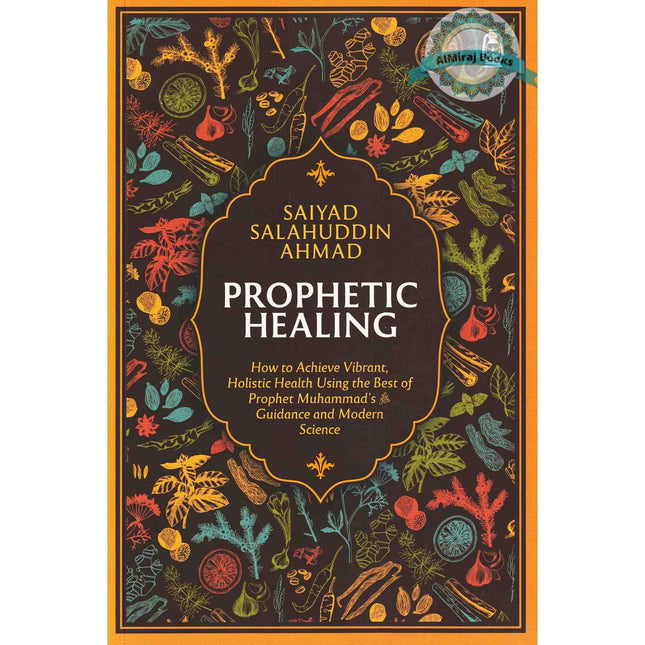 Prophetic Healing How to Achieve Vibrant Holistic Health