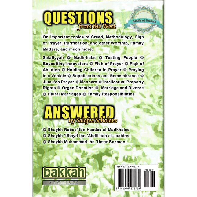 Questions From the West Answered by Salafee Scholars: Shaykh Rabee', Shaykh 'Ubayd, and Shaykh Muhammad Bazmool