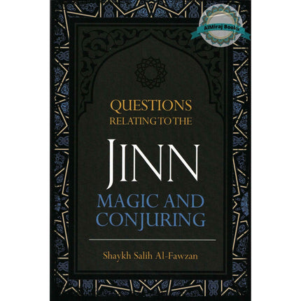 Questions Relating to the Jinn, Magic and Conjuring By Shaykh Salih Al-Fawzan