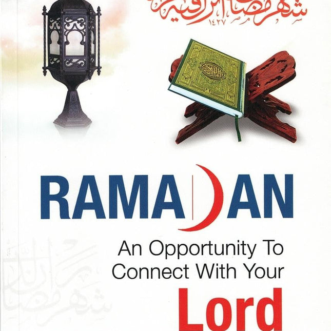 Ramadan-An Opportunity to Connect With Your Lord By shykh Muhammad al-Arifi,,