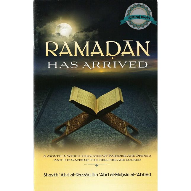 Ramadan Has Arrived By Shaykh Abd Al-Razzaq Ibn Abd Al Muhsin Al-Abbad