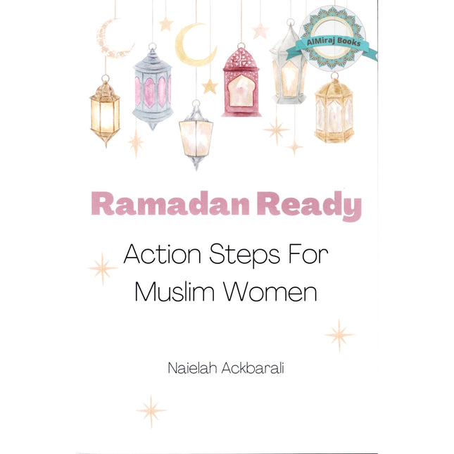 Ramadan Ready: Action Steps for Muslim Women