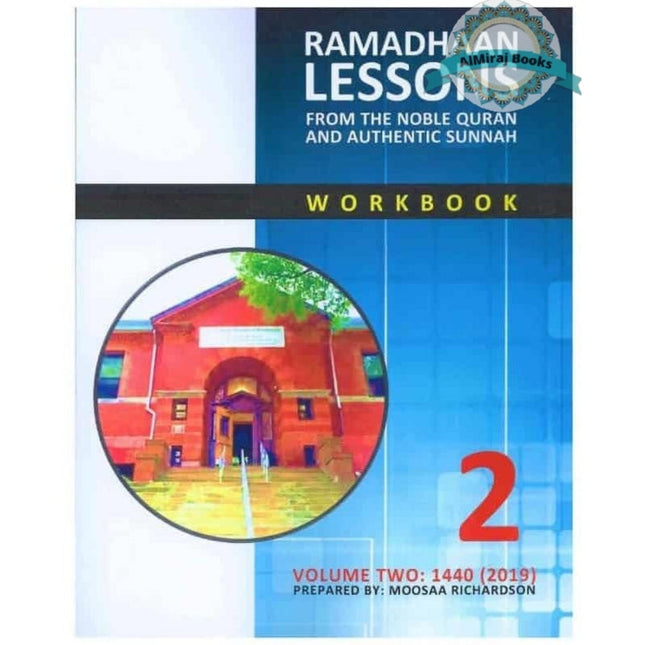 Ramadhaan Lessons : From the Noble Quran and Authentic Sunnah (Volume 2) By  Moosaa Richardson