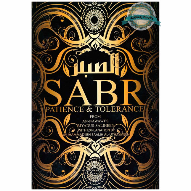 Sabr Patience & Tolerance By Muhammad Ibn Saalih Al-Uthaymeen