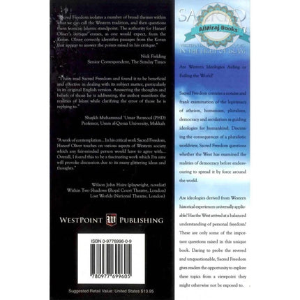 Sacred Freedom: Western Liberalist Ideologies in the Light of Islam By Haneef Oliver