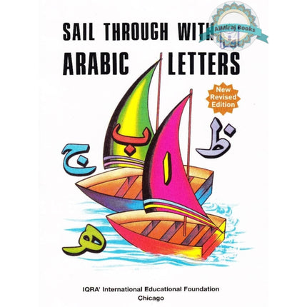 Sail Through with Arabic Letters By Abdullah Ghazi & Tasneema Khatoon