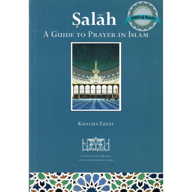 Salah-A Guide To Pray in Islam By Khalifa Ezzat