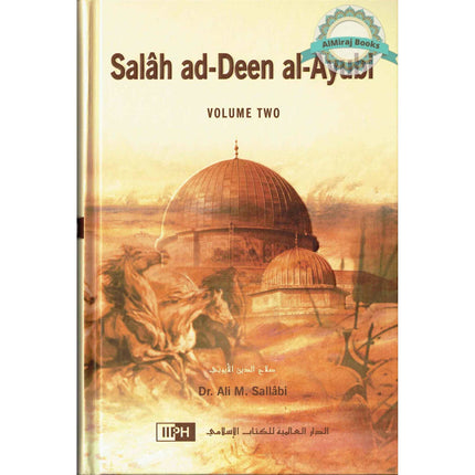 Salah Ad-Deen Al-Ayubi (2 Vol. Set) By Dr. Ali Muhammad Sallabi