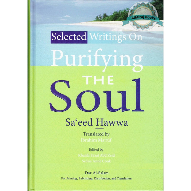 Selected Writings on the Purification of Soul By Dr. Muhammad Saeed Hawwa