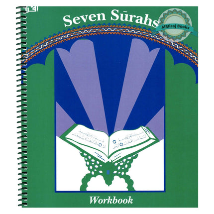 Seven Surahs for the Classroom Workbook By Abidullah Ghazi