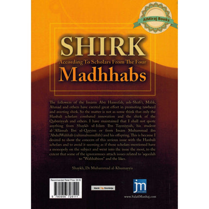 Shirk According to Scholars from the Four Madhhabs By Shaykh Dr Muhammad al-Khumayyis