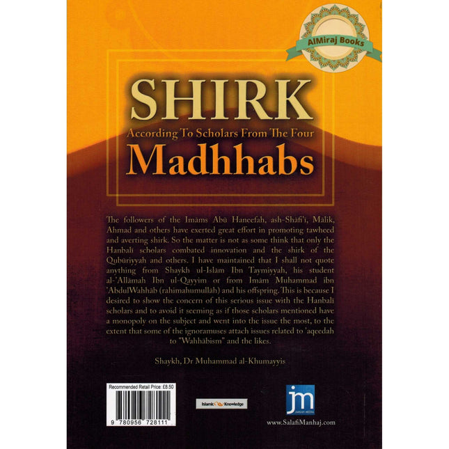 Shirk According to Scholars from the Four Madhhabs By Shaykh Dr Muhammad al-Khumayyis