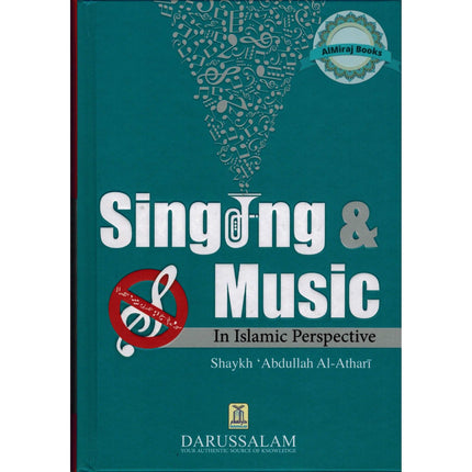 Singing & Music In Islamic Perspective By Shaykh Abdullah Al-Athari