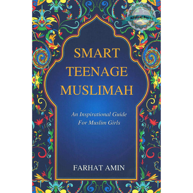 Smart Teenage Muslimah Inspirational Guide for Muslim Girls