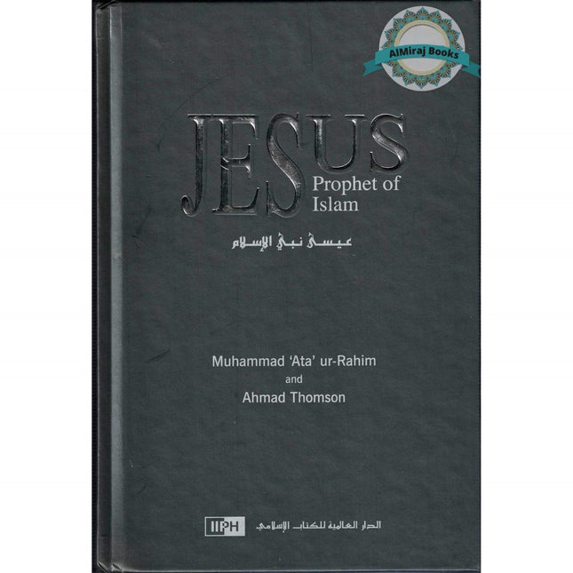 Spanish - Jesús, Profeta del Islam - Jesus Prophet of Islam By Ahmad Thomson