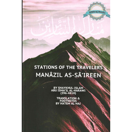 Stations of the Travelers: Manazil as-Sa’ireen By Hatem al-Haj