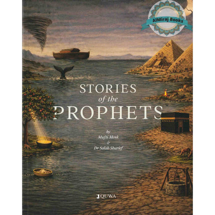 Stories of the Prophets By Mufti Menk Dr Salah Sharief, 9781919421834