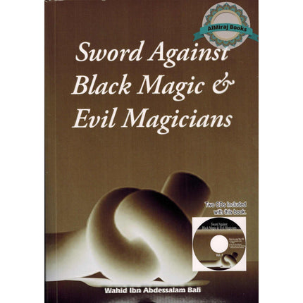 Sword Against Black Magic & Evil Magicians With 2 CDs By Wahid Abdussalam Bali
