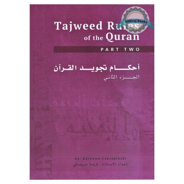 Tajweed Rules of the Quran  Part 2 (Second Edition) By Kareema Czerepinski