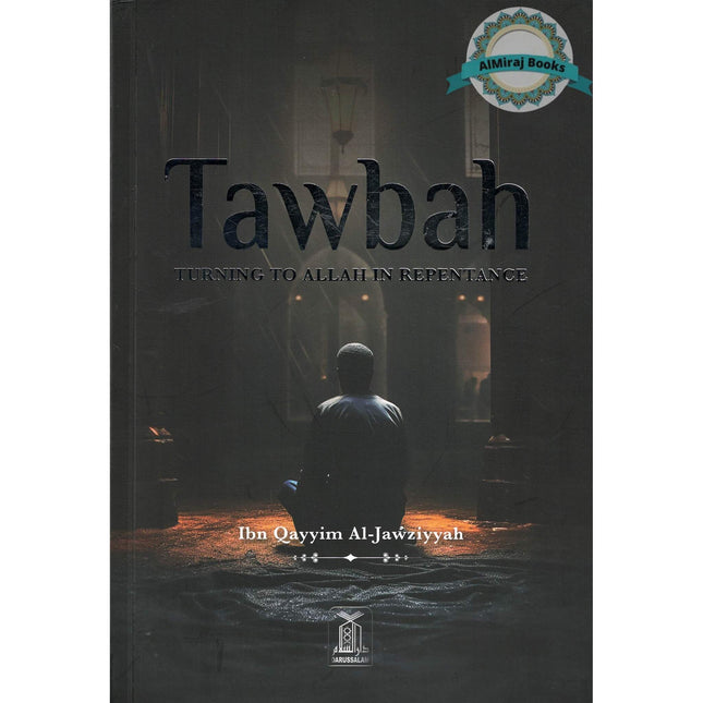 Tawbah:Turning To Allah In Repentance By Ibn Qayyim Al-Jawziyyah Delux Print