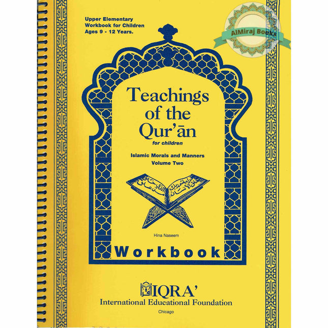 Teachings of the Quran Volume 2 (Workbook) By Hina Naseem Akhtar