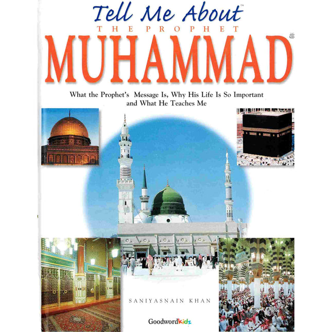 Tell Me About The Prophet Muhammad By Saniyasnain Khan