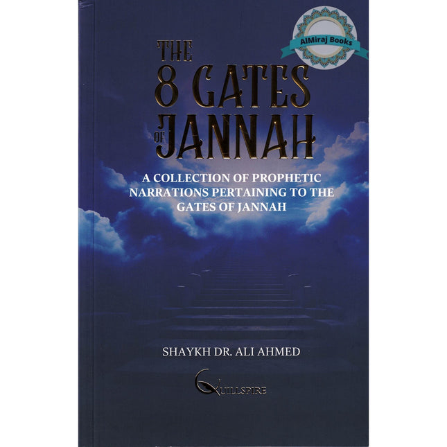 The 8 Gates to Jannah by Shaykh Dr Ali Ahmed