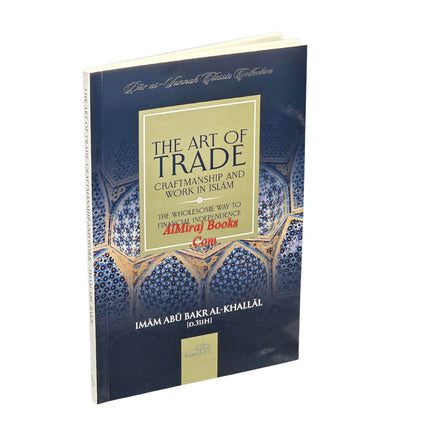 The Art of Trade Craftmanship and Work in Islam