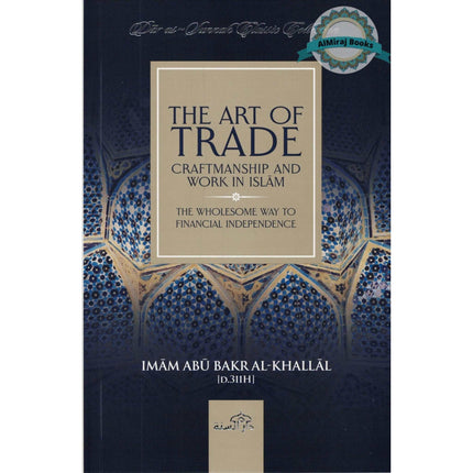 The Art of Trade Craftmanship and Work in Islam