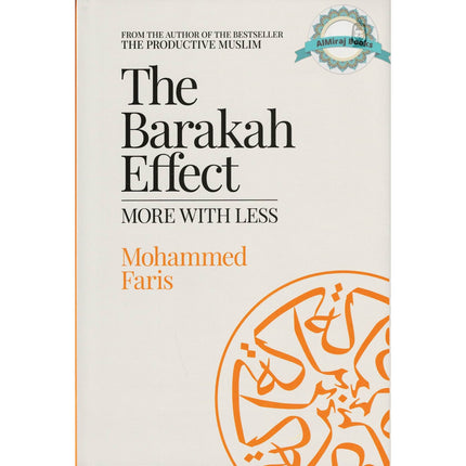 The Barakah Effect: More with Less Hardcover
