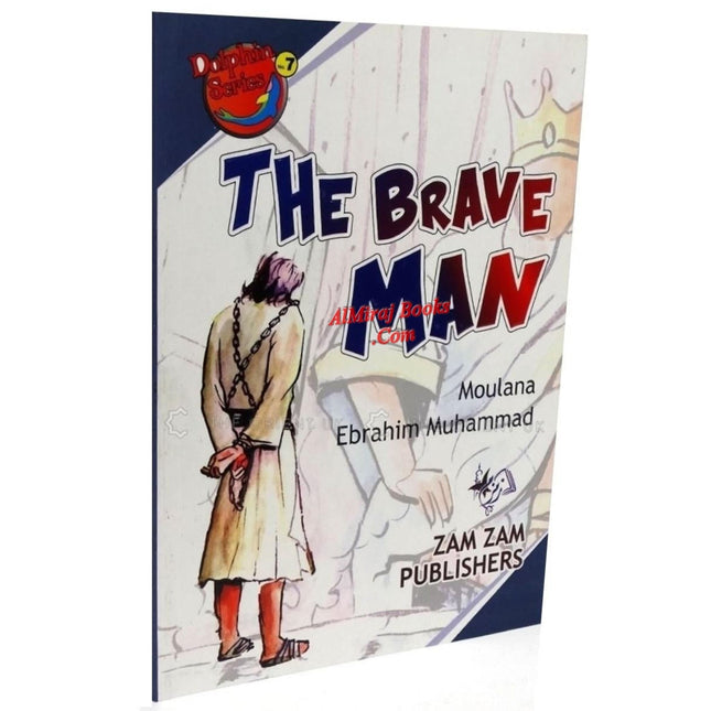 The Brave Man by Maulana Ebrahim Muhammad