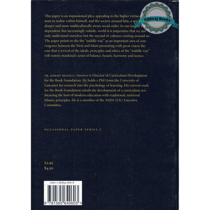 The Challenge Of Pluralism And The Middle Way Of Islam By Jeremy Henzell-Thomas