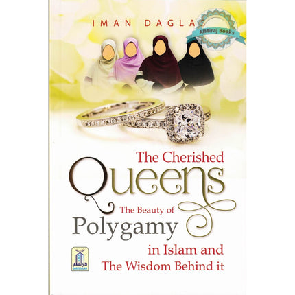 The Cherished Queens The Beauty of Polygamy By Iman Daglas